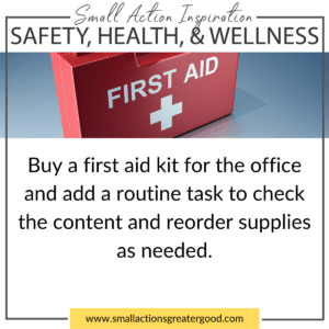 Small Actions Directory - How to Do Good Through Your Small Business 5 Office First Aid Kit