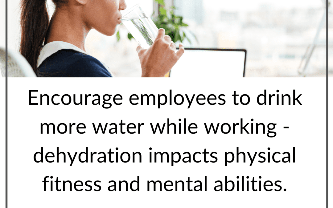 Encourage Hydration