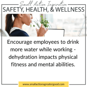 Small Actions Directory - How to Do Good Through Your Small Business 1 Encourage Hydration