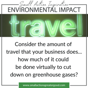 Small Actions Directory - How to Do Good Through Your Small Business 19 Travel Reduction