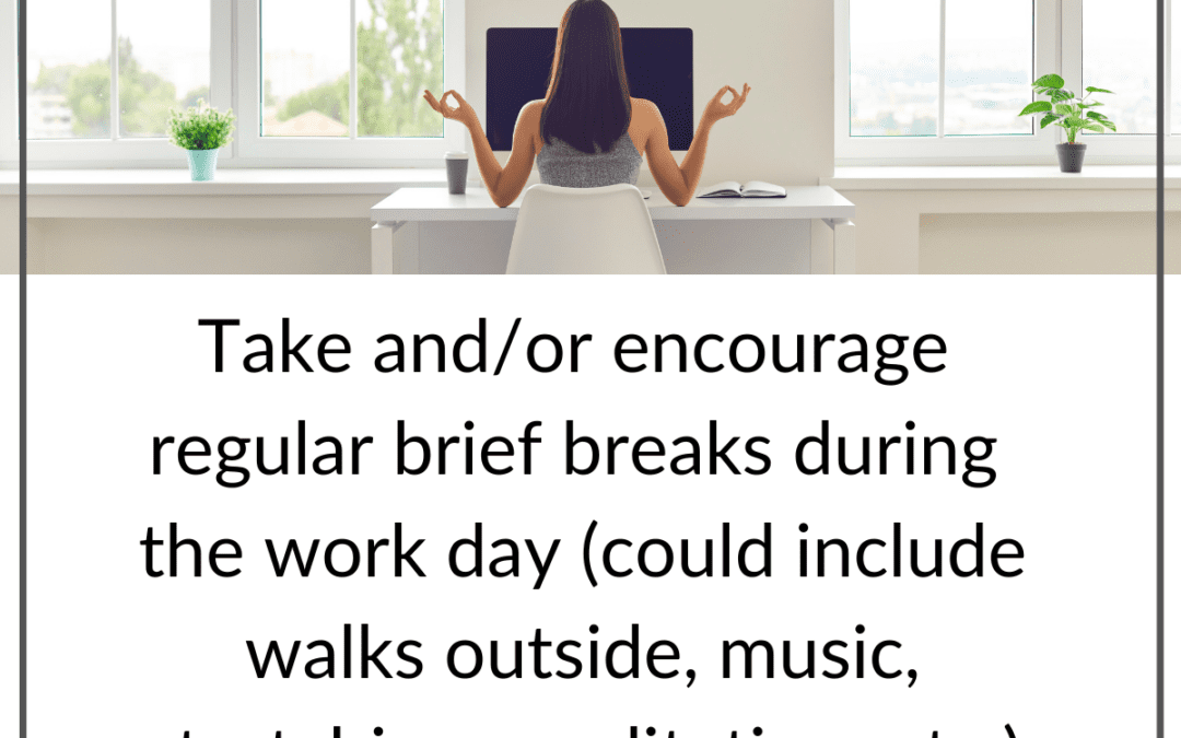Encourage Regular Breaks